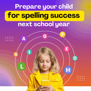 Prepare your child for spelling success next school year